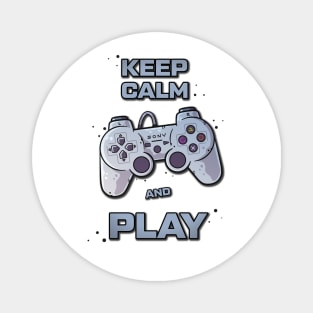 Keep calm and play! Magnet